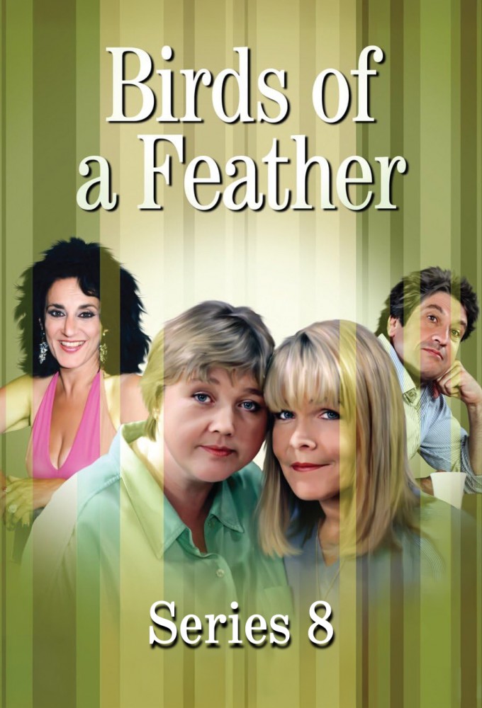 Birds Of A Feather - Season 8 [106298] (A1772905961) [[Shows 2.0]] --Plex--